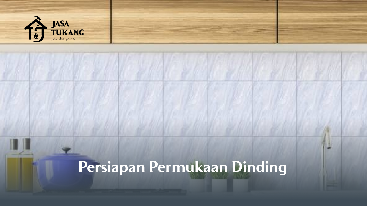 Persiapan Permukaan Dinding