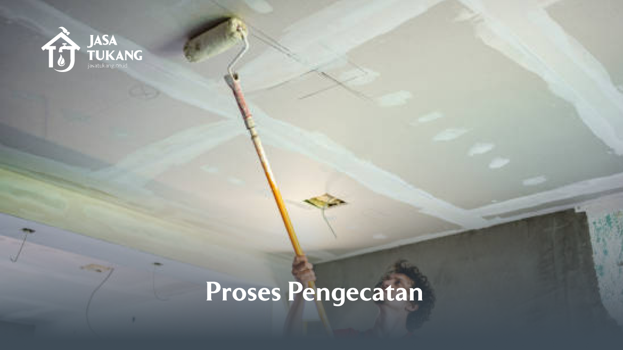 Proses Pengecatan