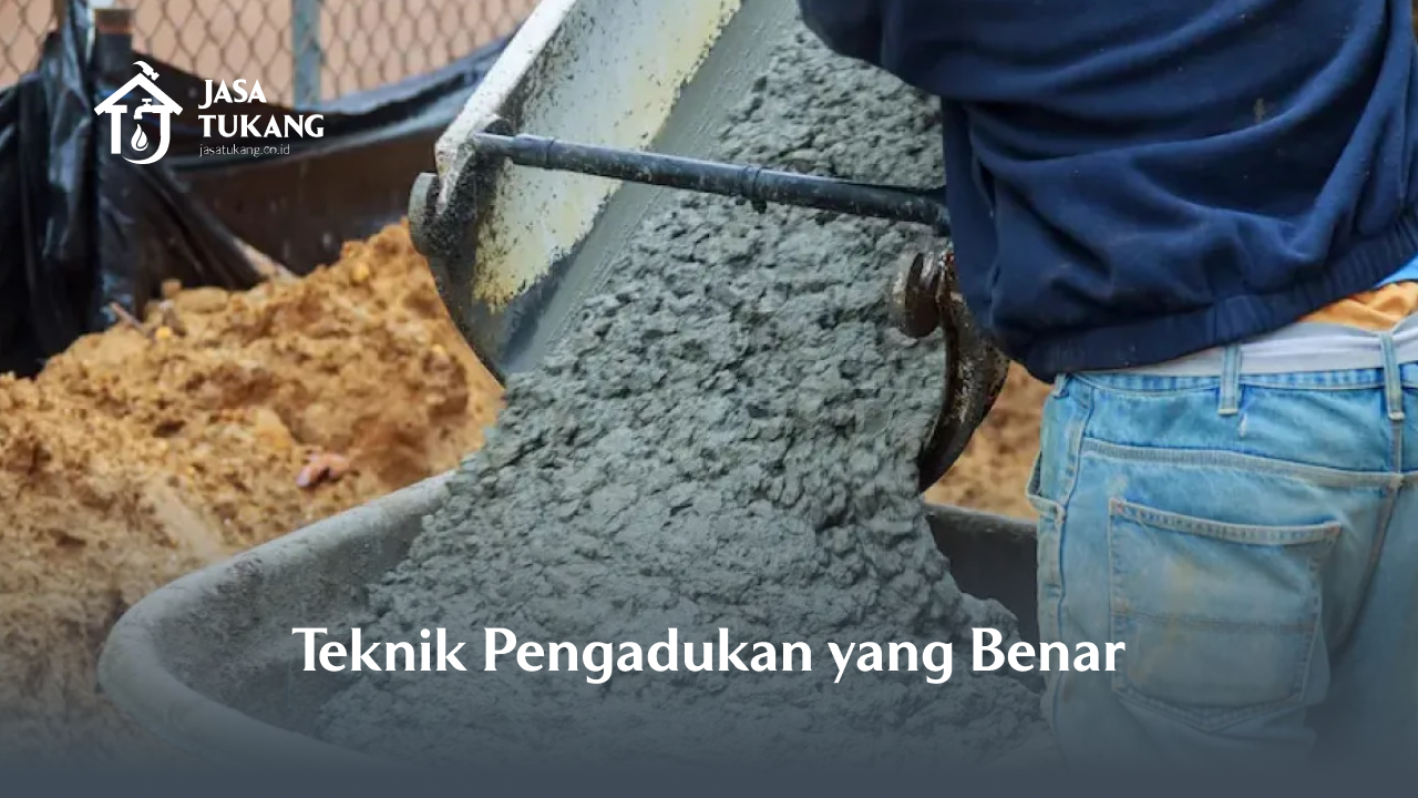 Teknik Pengadukan yang Benar