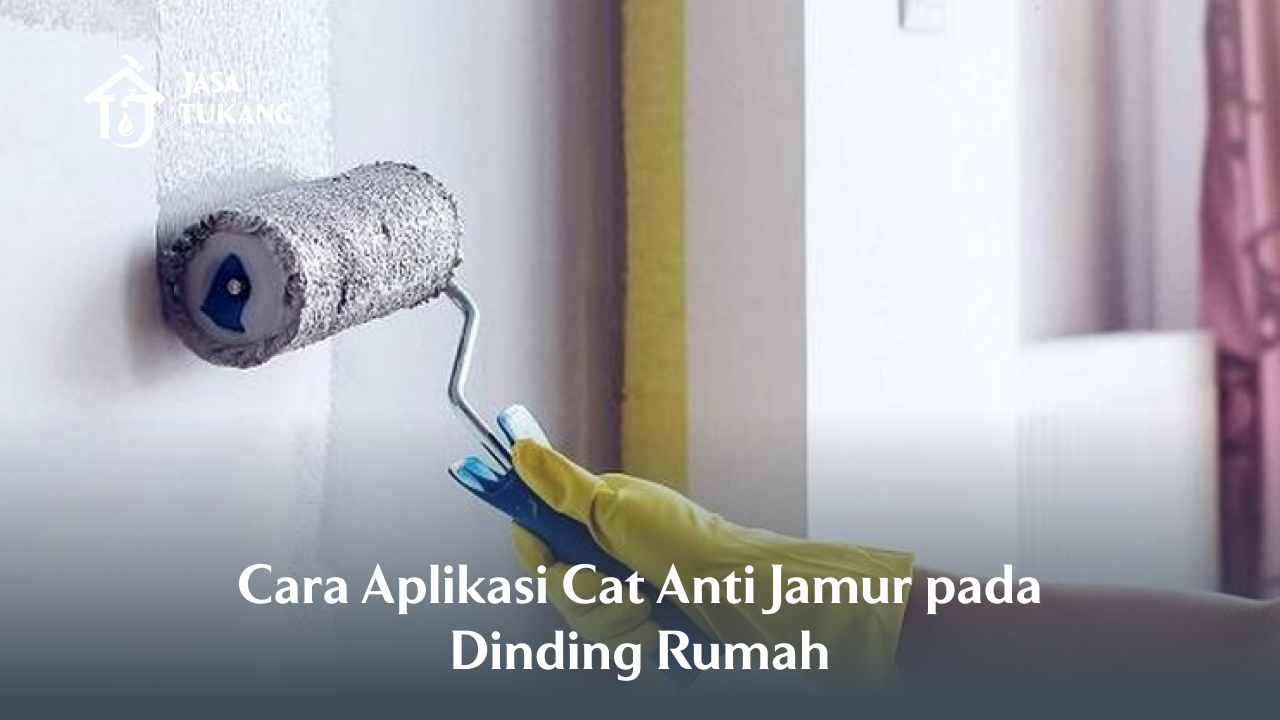 cara_aplikasi_cat_anti_jamur_pada_dinding_rumah