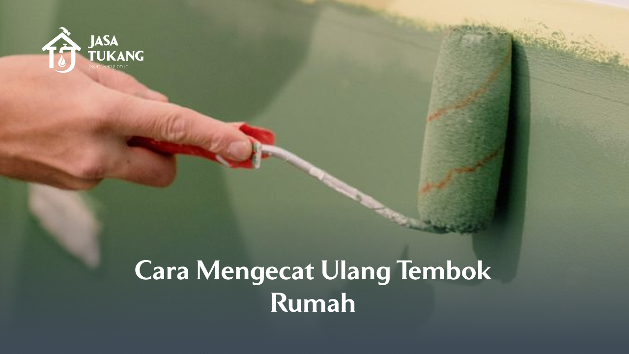 cara_mengecat_ulang_tembok_rumah