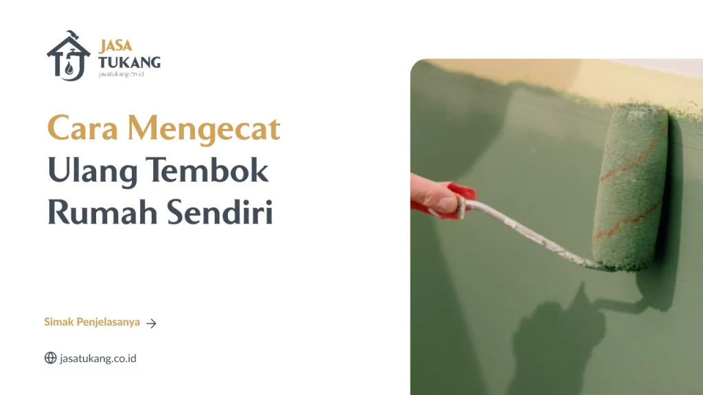 cara_mengecat_ulang_tembok_rumah_sendiri