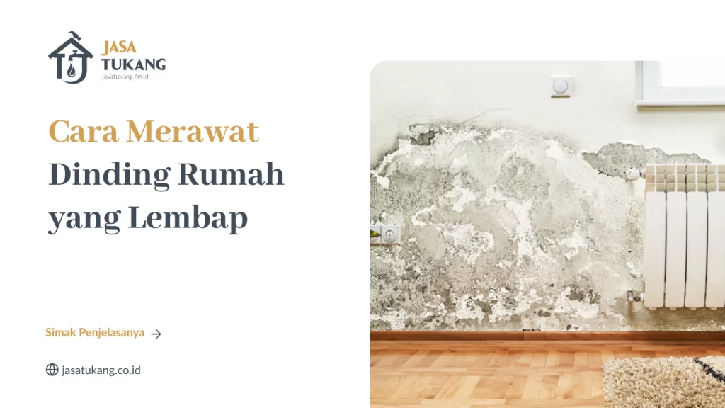 cara_merawat_dinding_rumah_yang_lembap