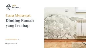 cara_merawat_dinding_rumah_yang_lembap