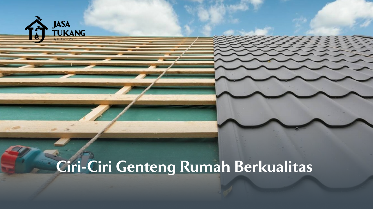 ciri_ciri_genteng_rumah_berkualitas