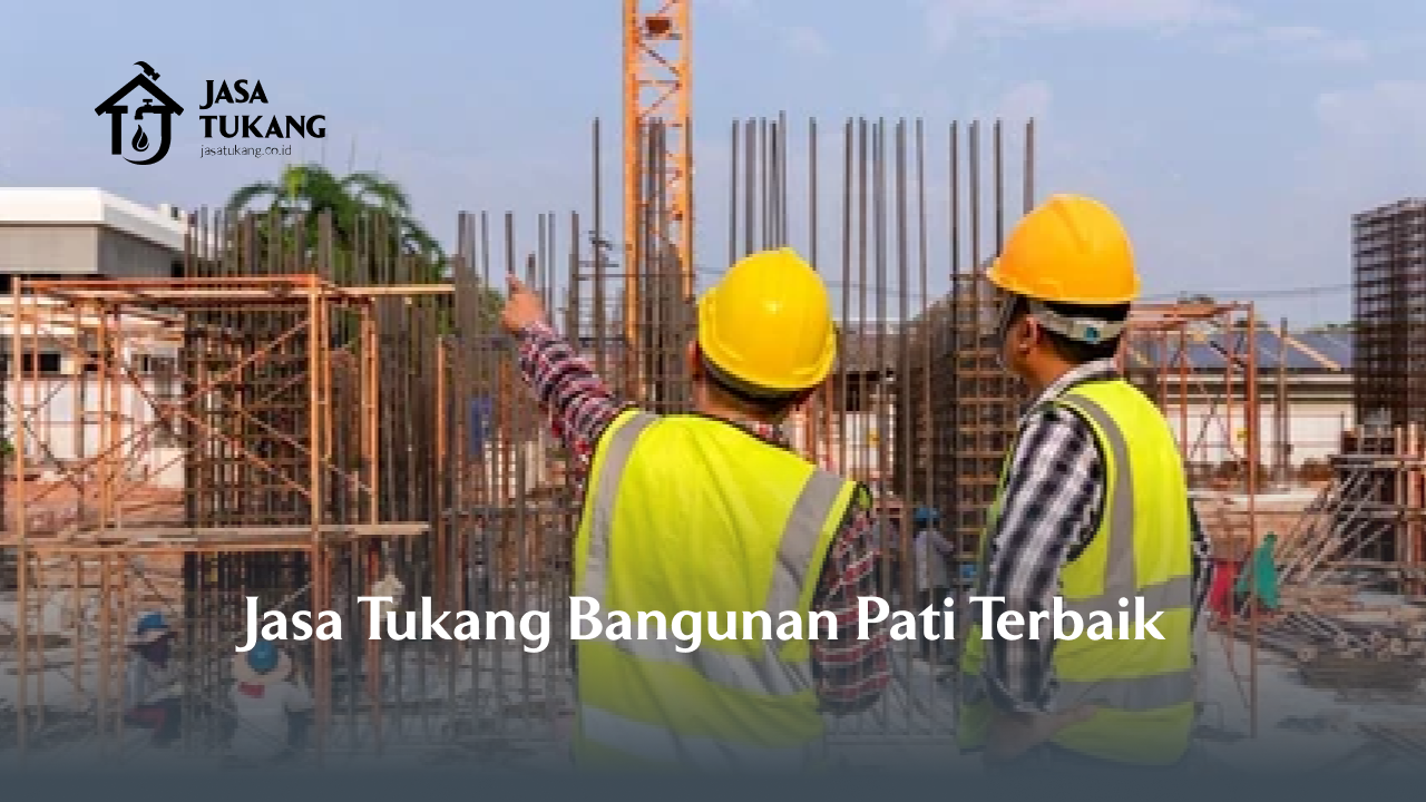 jasa_tukang_bangunan_pati_terbaik2