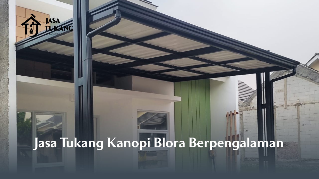 _jasa_tukang_kanopi_blora_berpengalaman