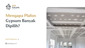 mengapa_plafon_gypsum_banyak_dipilih_