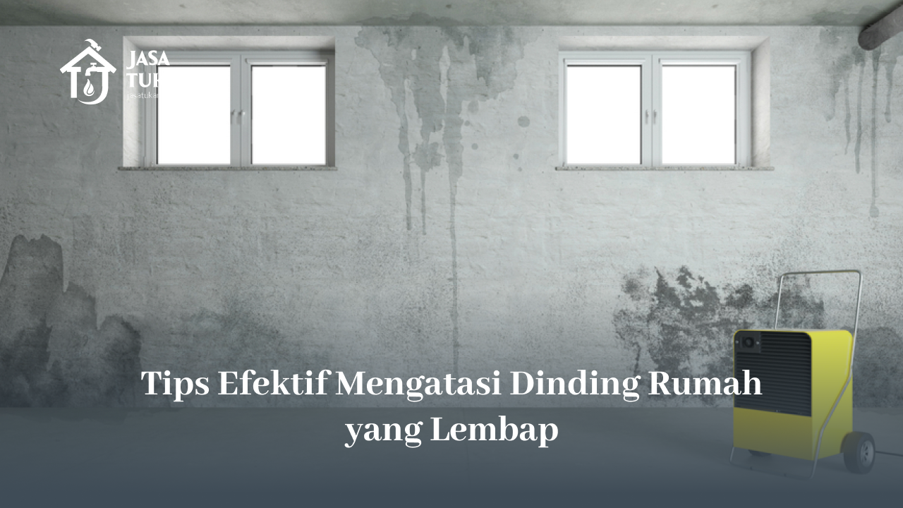 tips_efektif_mengatasi_dinding_rumah_yang_lembap