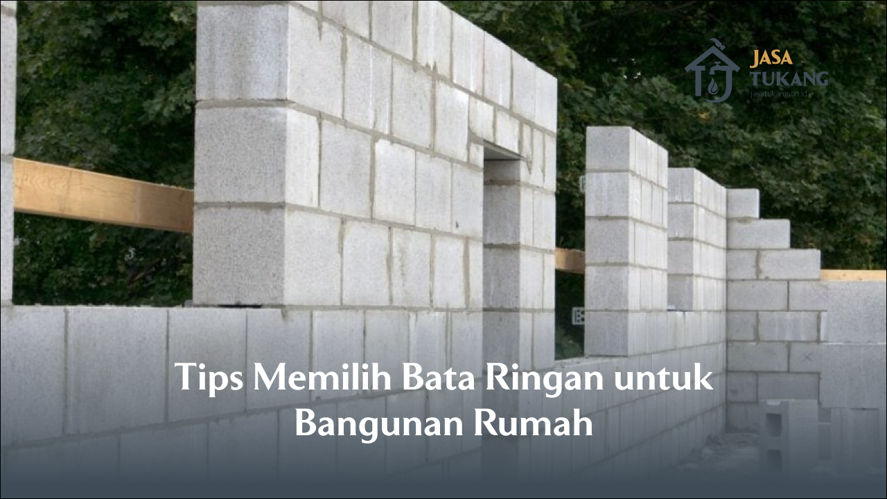 tips_memilih_bata_ringan_untuk_bangunan_rumah