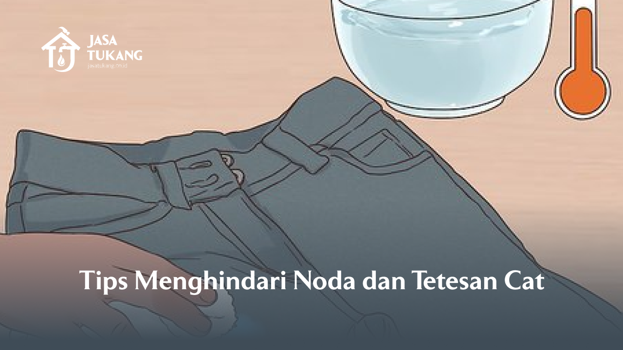 tips_menghindari_noda_dan_tetesan_cat
