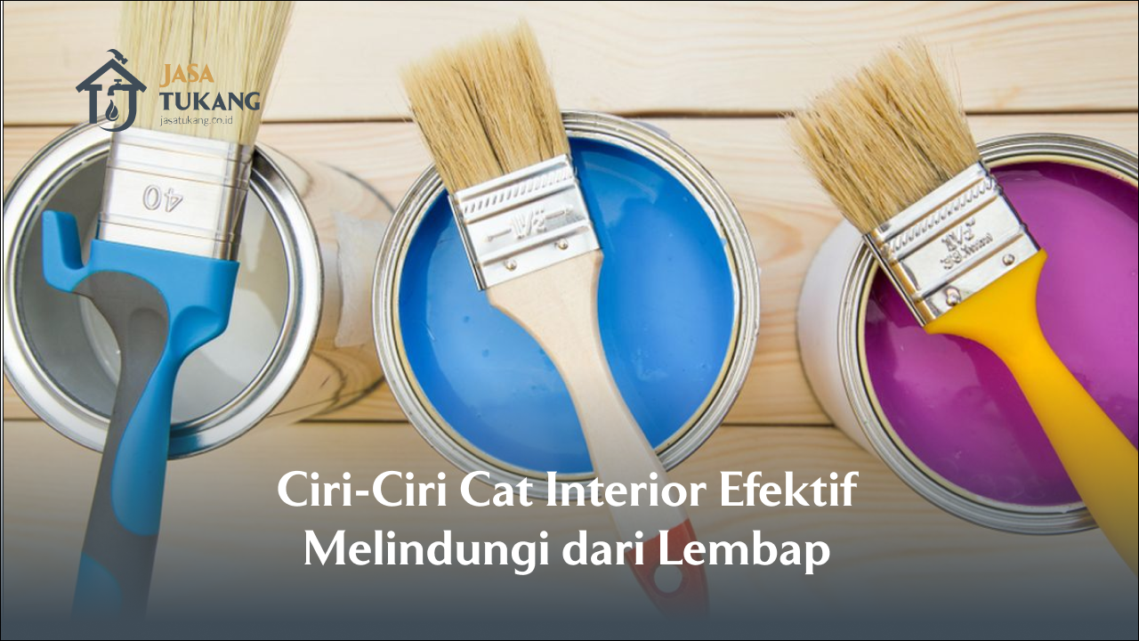 ciri_ciri_cat_interior_efektif_melindungi_dari_lembap