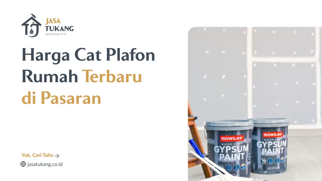 harga_cat_plafon_rumah_terbaru_di_pasaran