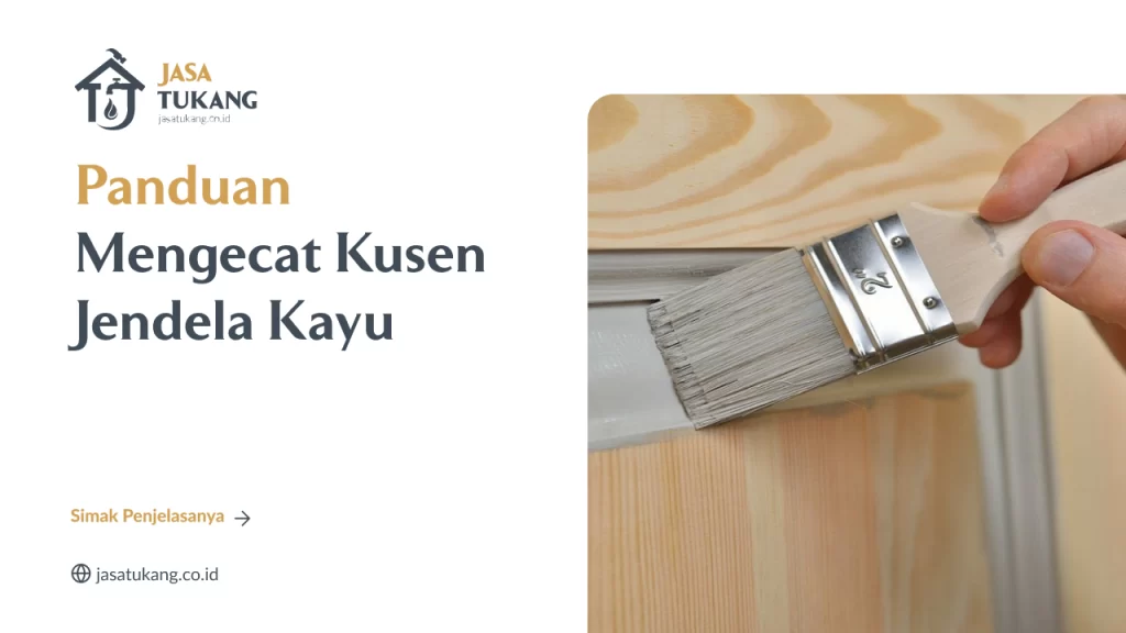 panduan_mengecat_kusen_jendela_kayu