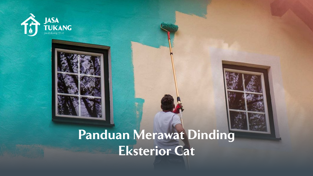 _panduan_merawat_dinding_eksterior_cat