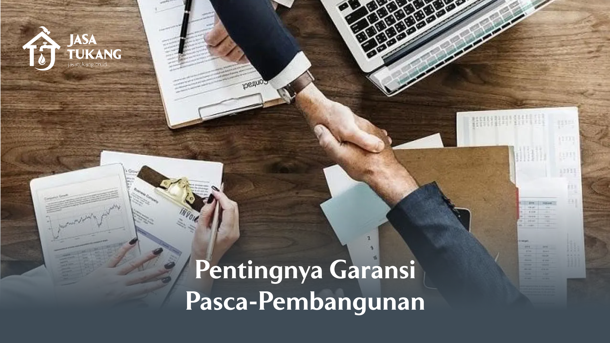 Pentingnya Garansi Pasca-Pembangunan