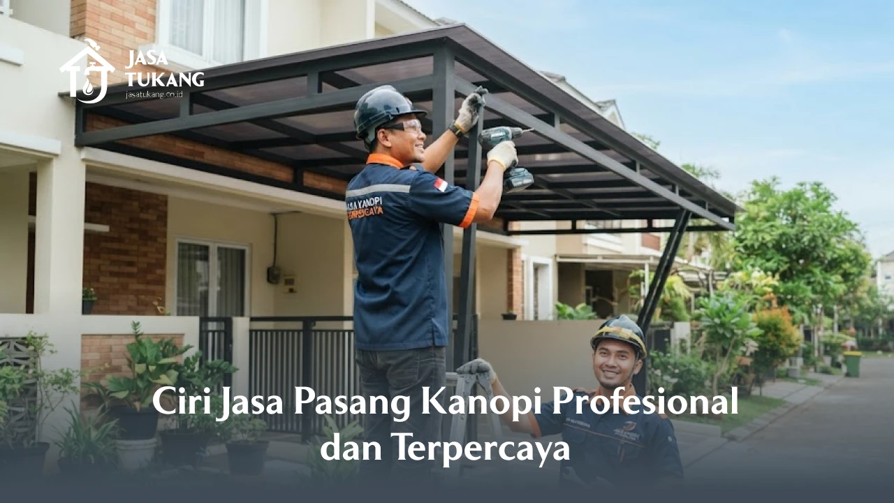 Ciri Jasa Pasang Kanopi Profesional dan Terpercaya