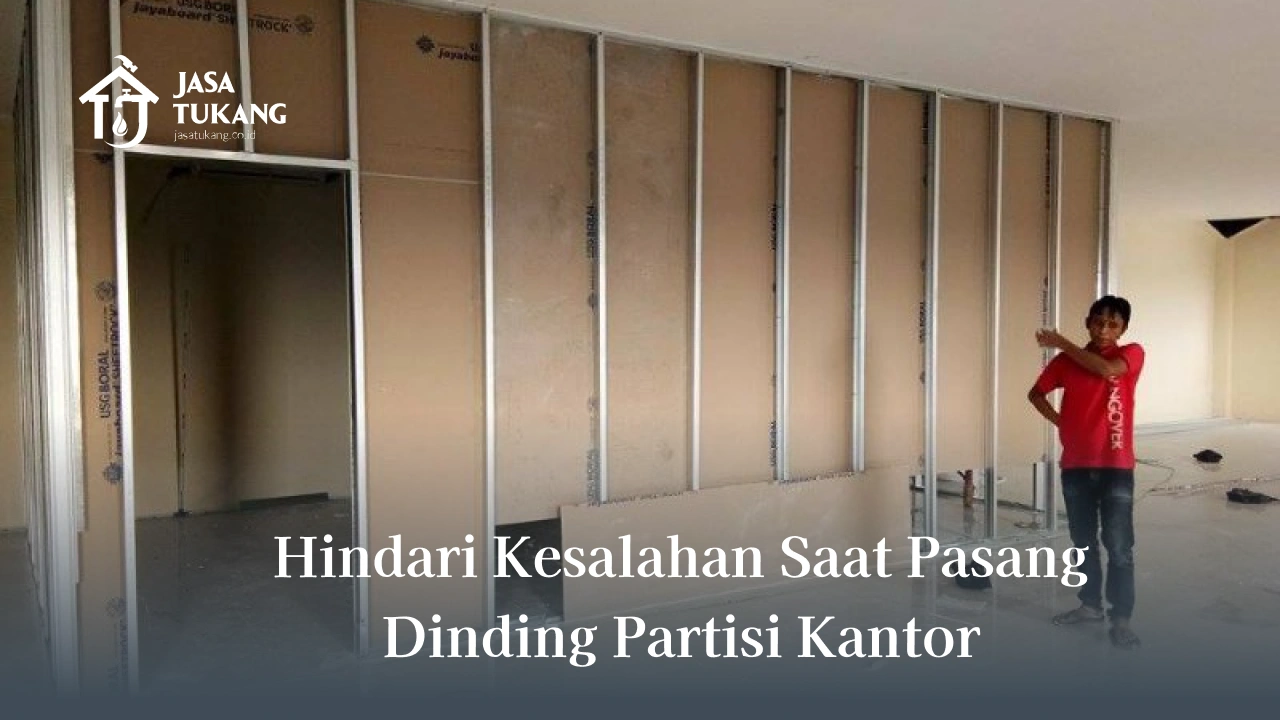 Hindari Kesalahan Saat Pasang Dinding Partisi Kantor-(Compressify.io)