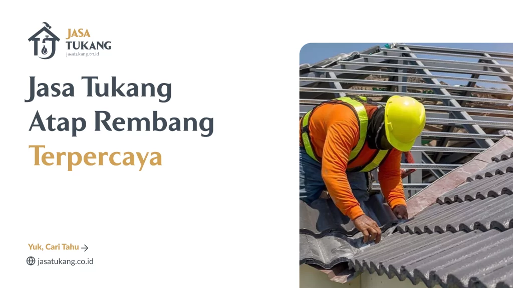 Jasa Tukang Atap Rembang Terpercaya
