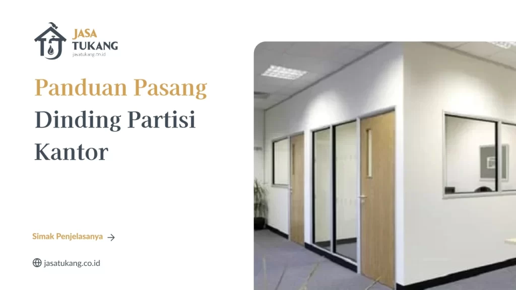 Panduan Pasang Dinding Partisi Kantor-(Compressify.io)