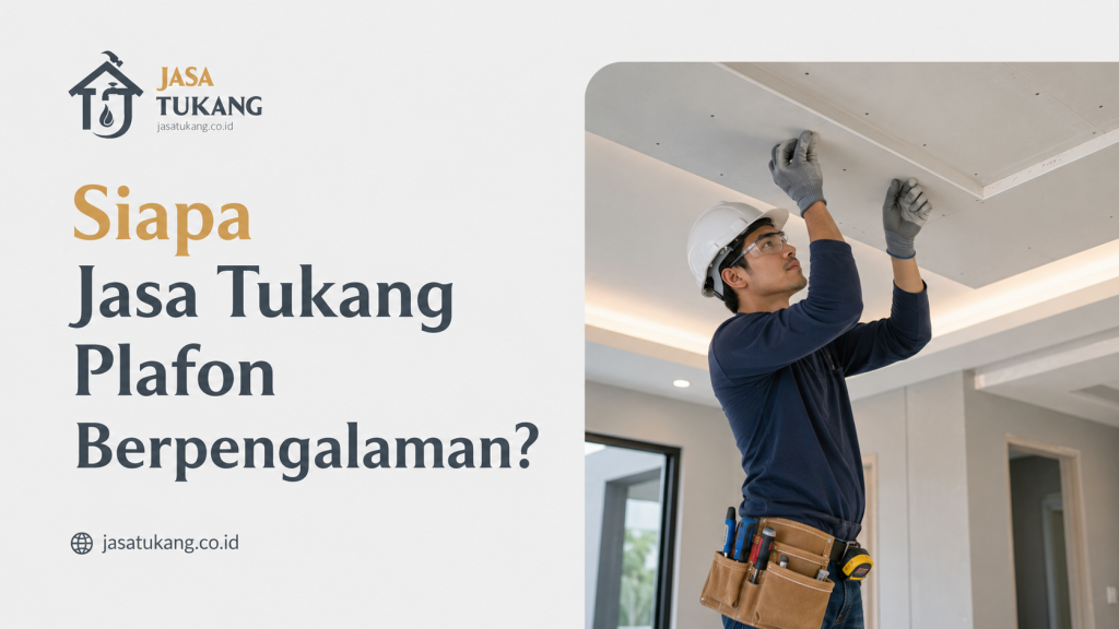 Siapa Jasa Tukang Plafon Berpengalaman
