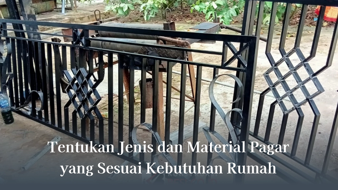 Tentukan Jenis dan Material Pagar yang Sesuai Kebutuhan Rumah