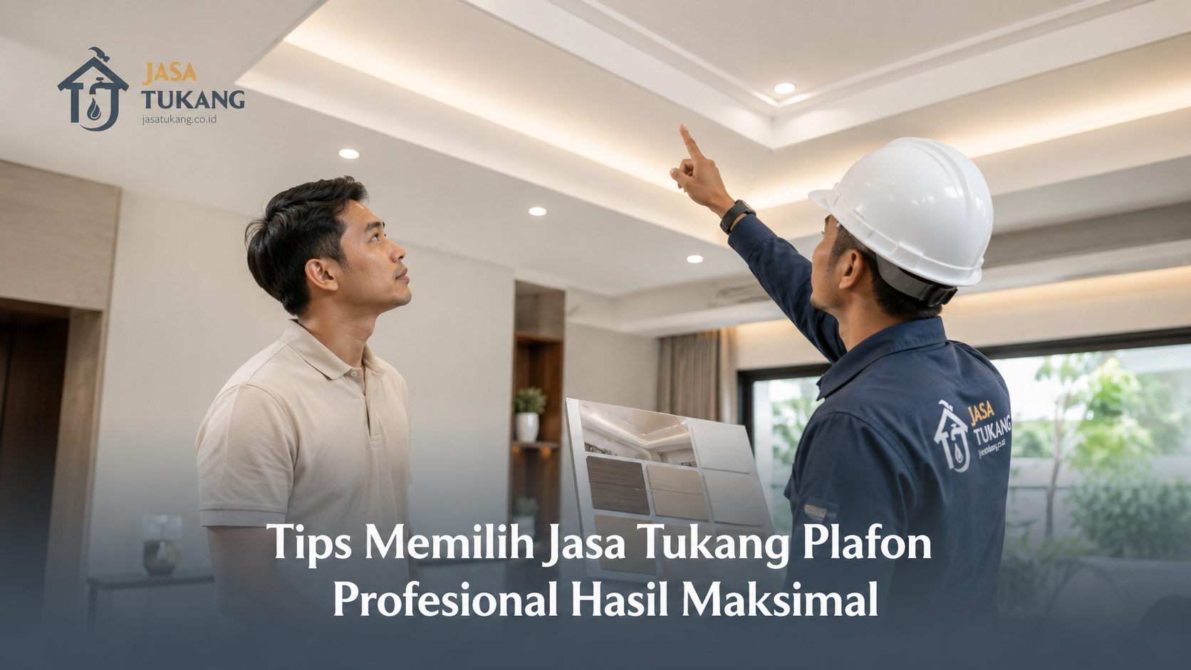 Tips Memilih Jasa Tukang Plafon Profesional Hasil Maksimal