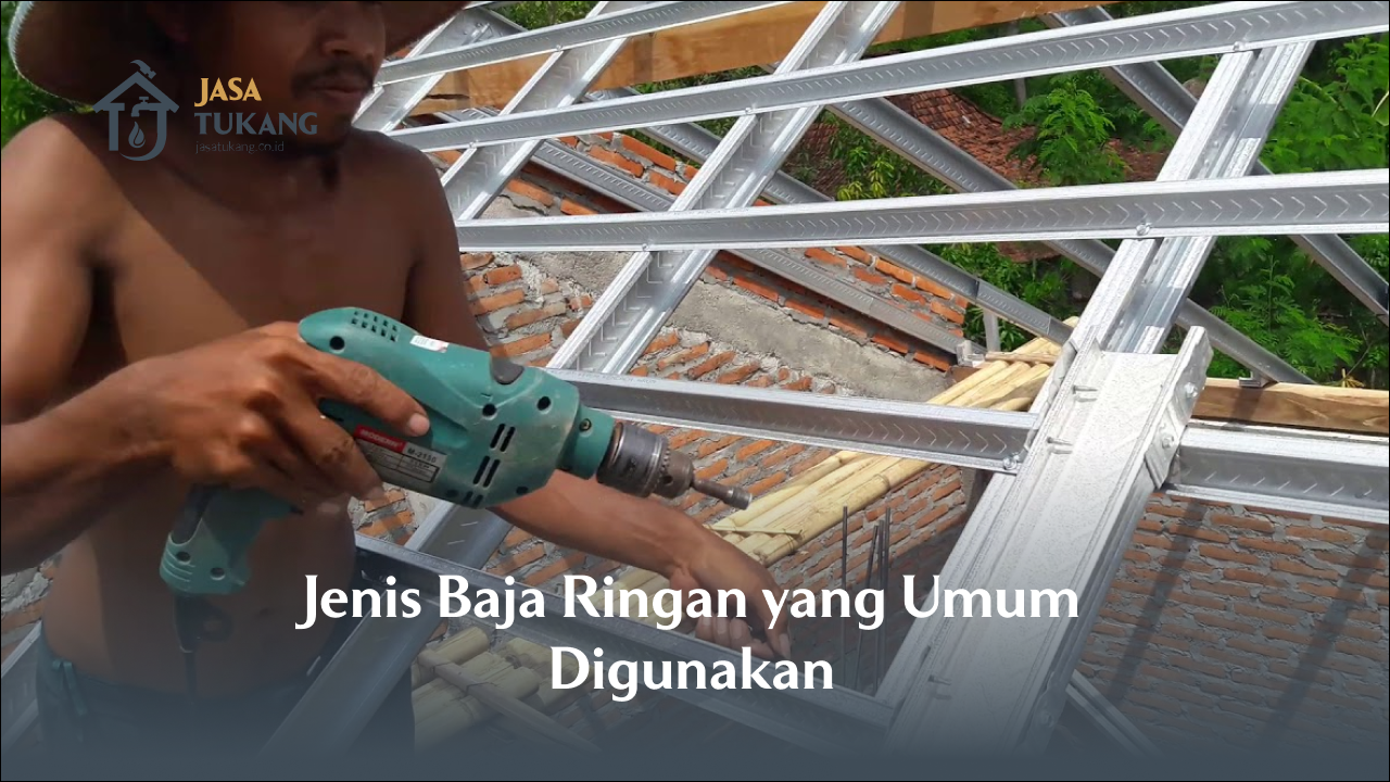 jenis_baja_ringan_yang_umum_digunakan