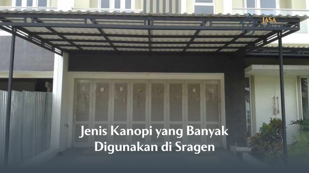 Jenis Kanopi yang Banyak Digunakan di Sragen