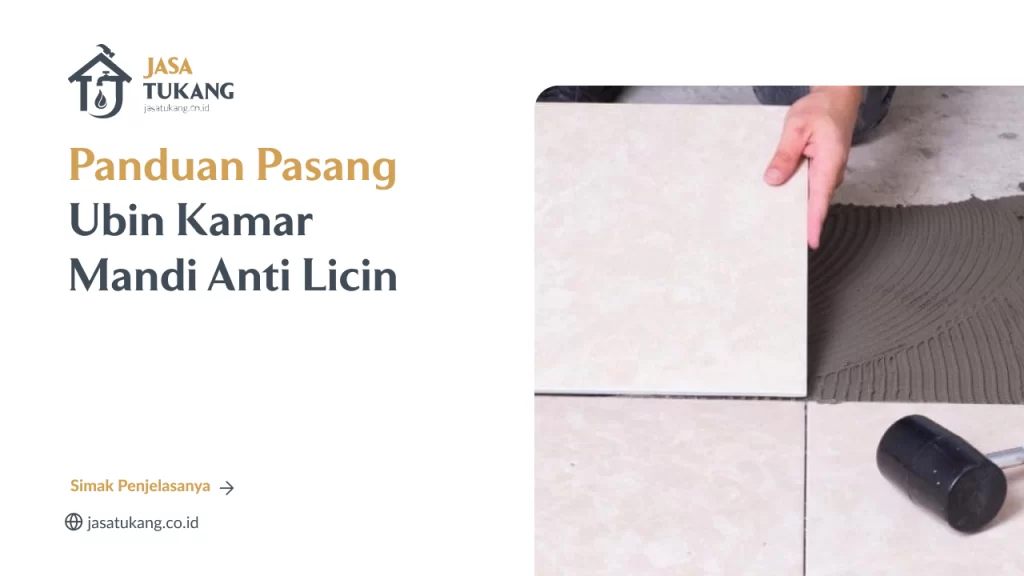panduan_pasang_ubin_kamar_mandi_anti_licin