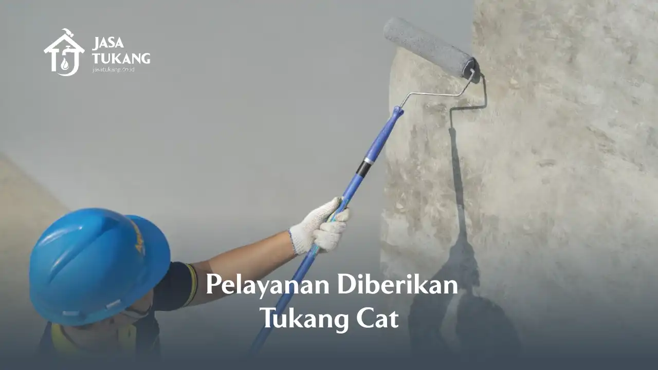 Pelayanan Diberikan Tukang Cat 