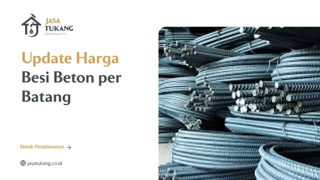 Update Harga Besi Beton per Batang