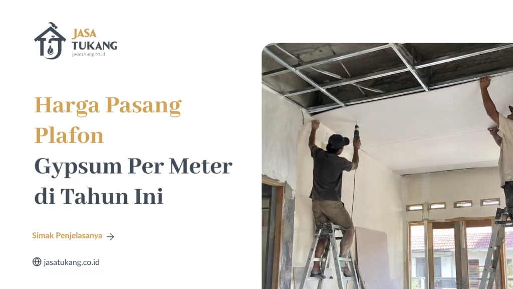 Harga Pasang Plafon Gypsum Per Meter di Tahun Ini