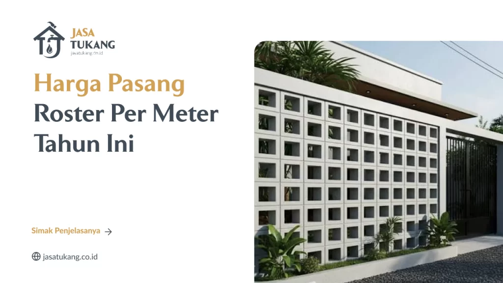 Harga Pasang Roster Per Meter Tahun Ini