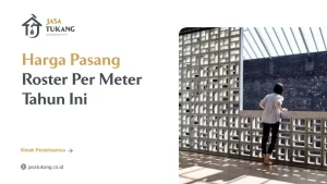 Harga Pasang Roster Per Meter Tahun Ini