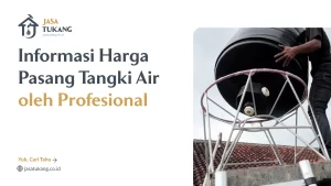 Informasi Harga Pasang Tangki Air oleh Profesional