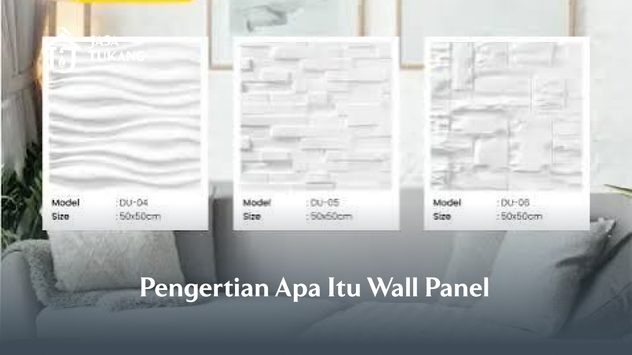 Pengertian Apa Itu Wall Panel