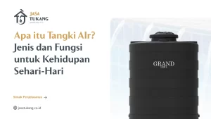 apa_itu_tangki_air_jenis_dan_fungsi_untuk_kehidupan_sehari_hari_1x
