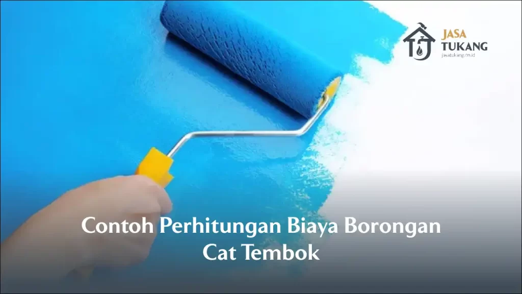 Contoh Perhitungan Biaya Borongan Cat Tembok