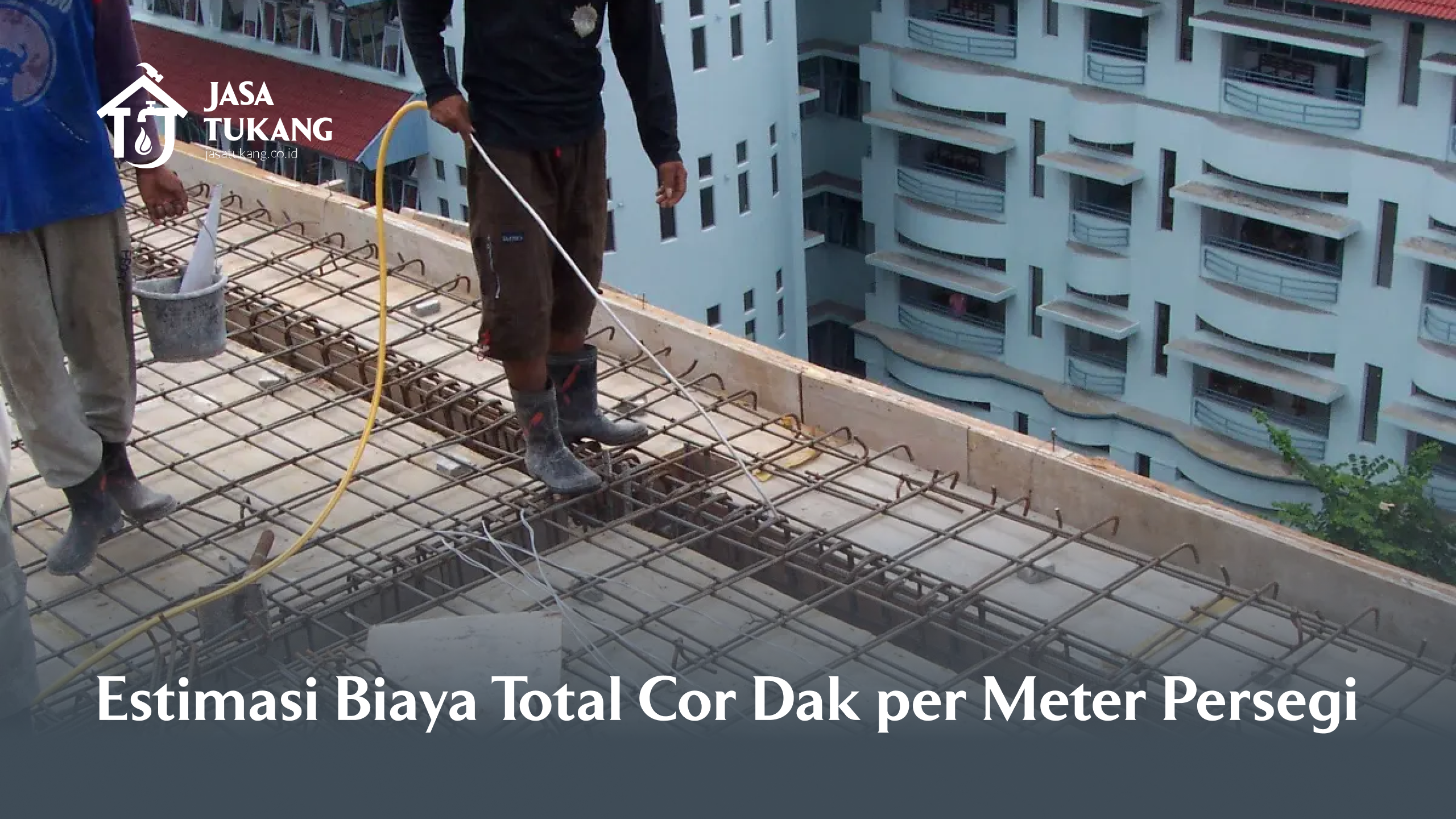 estimasi_biaya_total_cor_dak_per_meter_persegi