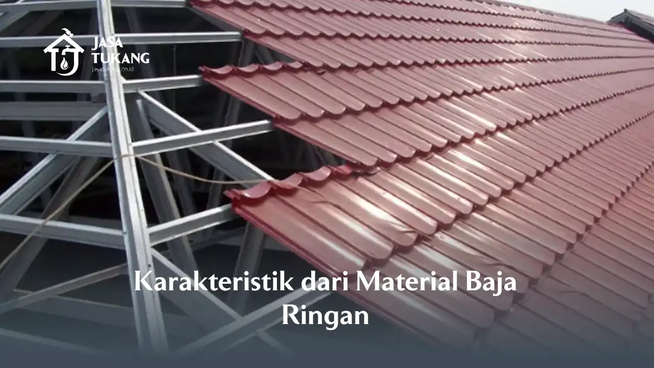 Karakteristik dari Material Baja Ringan