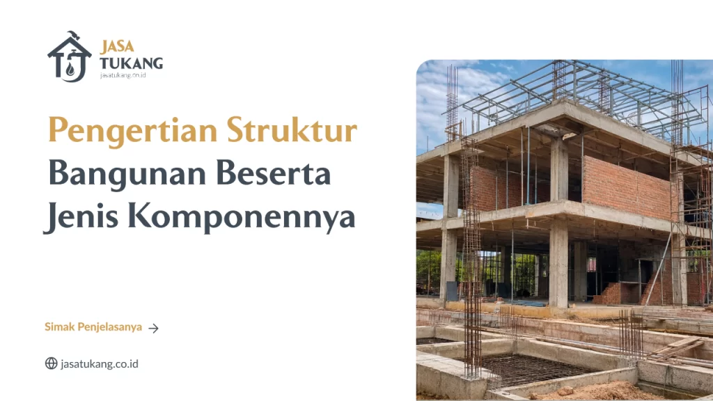 pengertian_struktur_bangunan_beserta_jenis_komponennya