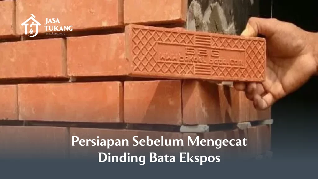 Persiapan Sebelum Mengecat Dinding Bata Ekspos