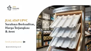 01 Jual Atap UPVC Surabaya Berkualitas Harga Terjangkau & Awet