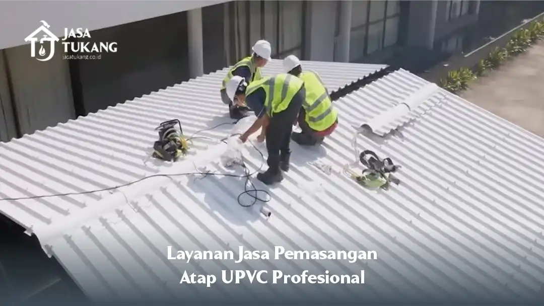 02 Layanan Jasa Pemasangan Atap UPVC Profesional