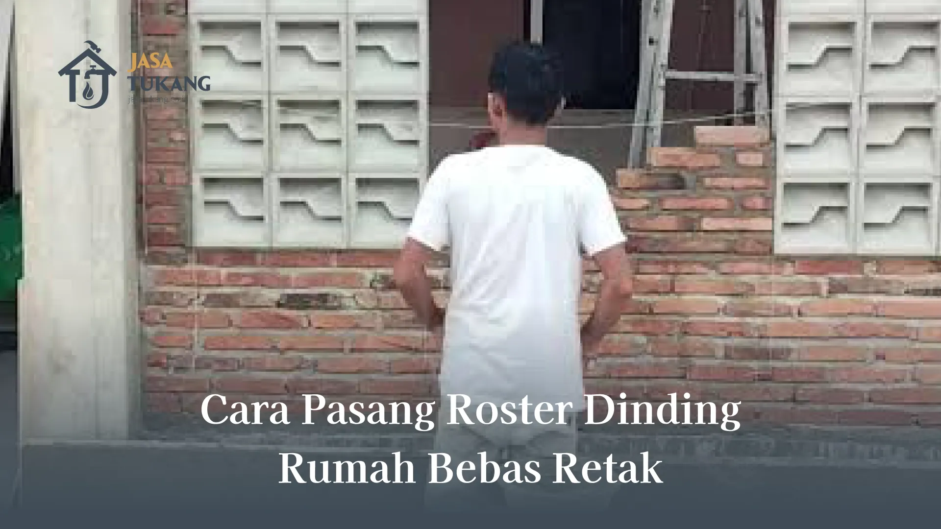 Cara Pasang Roster Dinding Rumah Bebas Retak