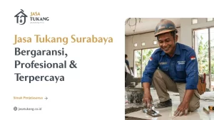 Jasa Tukang Surabaya Bergaransi