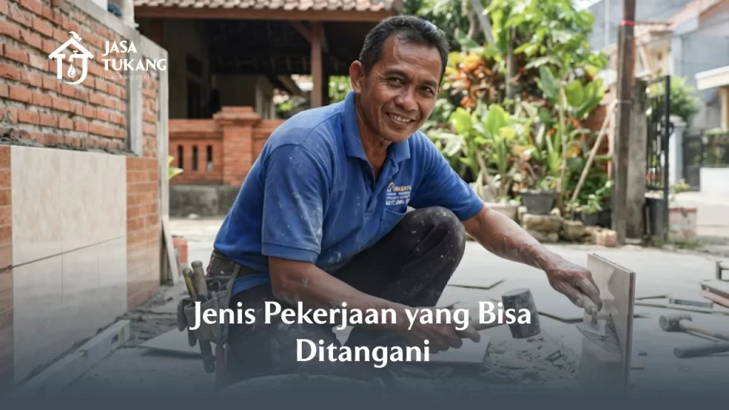 Jenis Pekerjaan yang Bisa Ditangani