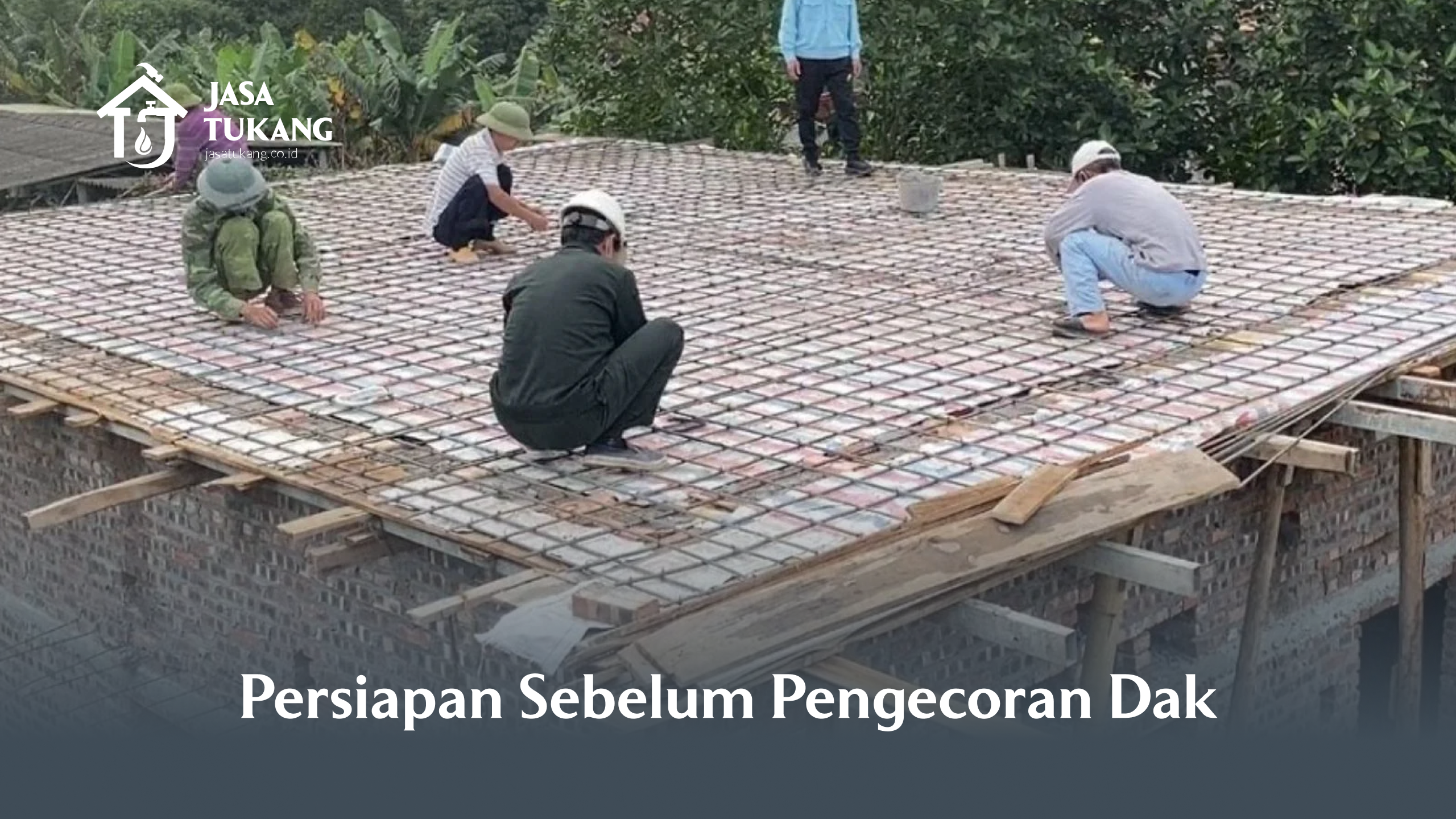 persiapan_sebelum_pengecoran_dak