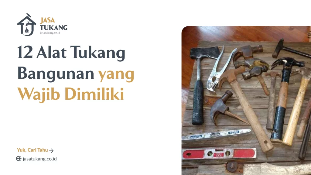 12_alat_tukang_bangunan_yang_wajib_dimiliki